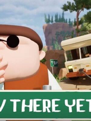 我们到了吗？（RV There Yet）